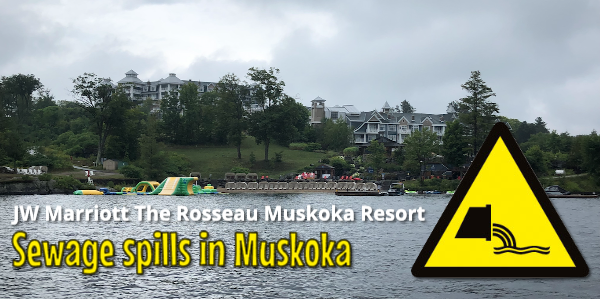 The JW Marriott Rosseau Muskoka Resort has been issued an order by the Ministry of Environment on several sewage related issues.